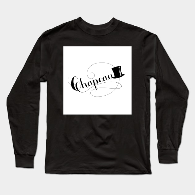 CHAPEAU! Long Sleeve T-Shirt by UniCatDesign